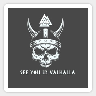 see you in valhalla Sticker